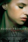 blood promise by Richelle Mead, Vampire academy book 4, US cover