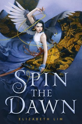 Spin the Dawn by Elizabeth Lim book cover