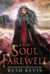 Bid my Soul Farewell by Beth Revis book cover